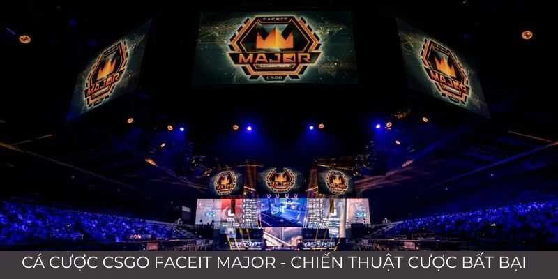 Cá Cược CSGO FACEIT Major - Chiến Thuật Cược Bất Bại 1 Jun88king Com - Trang Chủ Jun88.com #1 Việt Nam Cá cược CSGO FACEIT Major - Chiến thuật cược bất bại