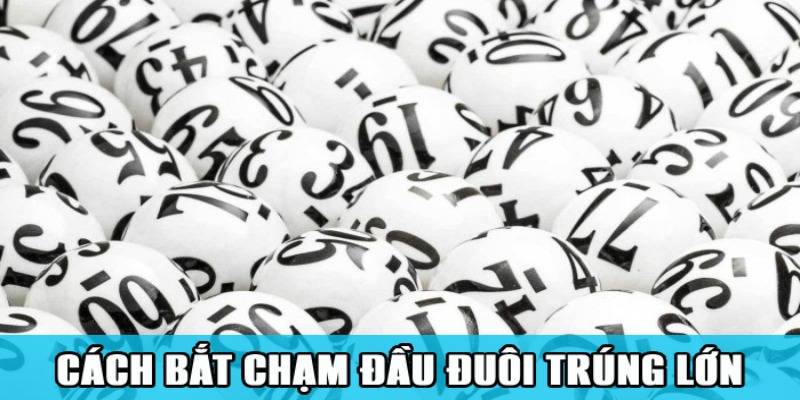 Chạm Đầu Đuôi – Công Thức Kiếm Tiền Bất Hủ Của Dân Lô Đề 2 Jun88king Com - Trang Chủ Jun88.com #1 Việt Nam Cách bắt chạm đề đầu đuôi lô đề thắng lớn