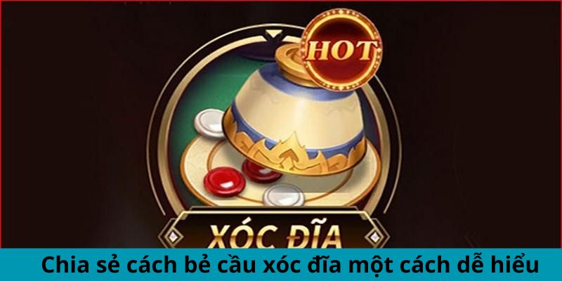 Cách Bẻ Cầu Xóc Đĩa - Làm Chủ Ván Chơi, Tăng Tỷ Lệ Thắng 3 Jun88king Com - Trang Chủ Jun88.com #1 Việt Nam Chia sẻ cách bẻ cầu xóc đĩa một cách dễ hiểu