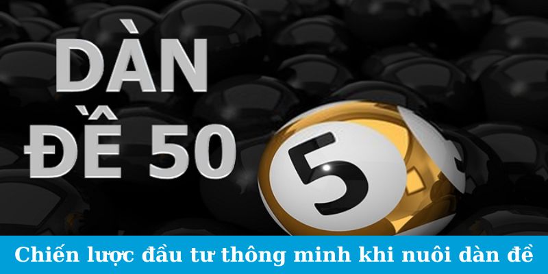 Dàn Đề 50 Số - Bật Mí Cách Trúng Lớn Mà Không Ai Ngờ Tới 3 Jun88king Com - Trang Chủ Jun88.com #1 Việt Nam Chiến lược đầu tư thông minh khi nuôi dàn đề