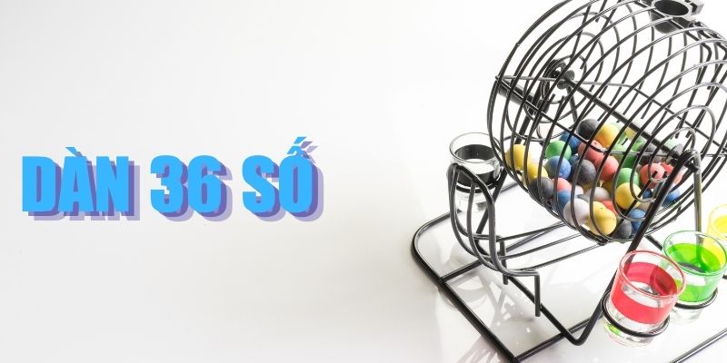 Dàn Đề 36 Số - Phương Pháp Nuôi Lô Đợi Ngày Thắng Lớn 3 Jun88king Com - Trang Chủ Jun88.com #1 Việt Nam Tạo tập hợp 36 con tối ưu từ việc ứng dụng soi cầu