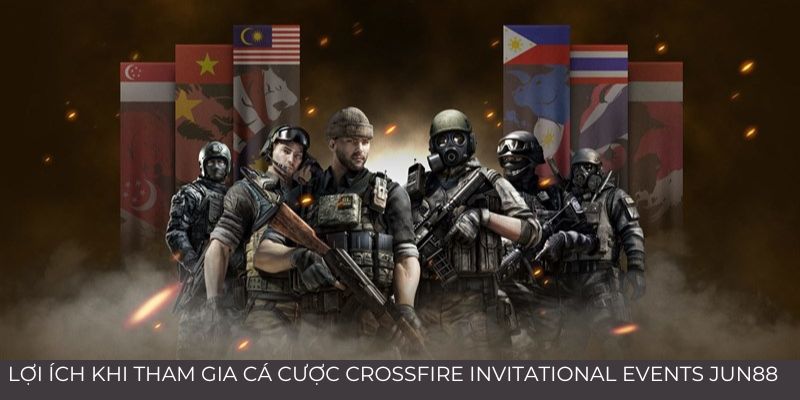 Kinh Nghiệm Cá Cược Crossfire Invitational Events 2024 2 Jun88king Com - Trang Chủ Jun88.com #1 Việt Nam Ưu điểm khi tham gia cá cược Crossfire Invitational Events tại Jun88