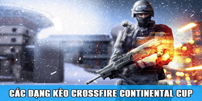 Cá cược Crossfire Continental Cup Siêu Hấp Dẫn Tại Jun88 2 Jun88king Com - Trang Chủ Jun88.com #1 Việt Nam Các hình thức cá cược thú vị của Crossfire Continental Cup