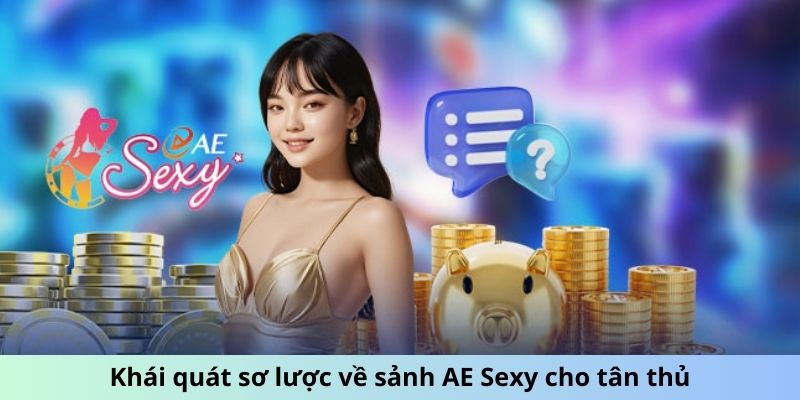 Sảnh AE Sexy - Phong Cách Chơi Mới, Hấp Dẫn Khó Cưỡng 1 Jun88king Com - Trang Chủ Jun88.com #1 Việt Nam Khái quát sơ lược về sảnh AE Sexy cho tân thủ