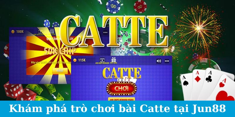 Bài Catte Jun88 - Lộ Trình Thành Cao Thủ Thắng Lớn Bất Bại 1 Jun88king Com - Trang Chủ Jun88.com #1 Việt Nam Khám phá trò chơi bài Catte tại Jun88