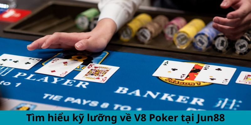 Sảnh Game Bài 3D V8 Poker - Đột Phá Công Nghệ Mới 2024 1 Jun88king Com - Trang Chủ Jun88.com #1 Việt Nam Tìm hiểu kỹ lưỡng về V8 Poker tại Jun88